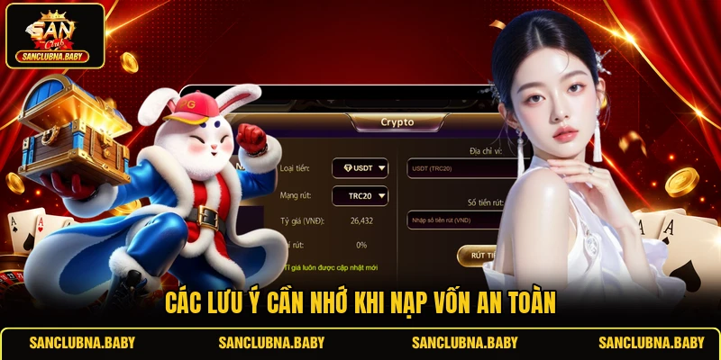 Các lưu ý cần nhớ khi nạp vốn an toàn