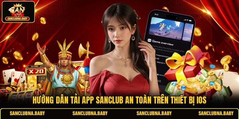 Hướng dẫn tải app SANCLUB an toàn trên thiết bị iOS