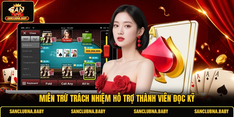 Miễn trừ trách nhiệm hỗ trợ thành viên đọc kỹ