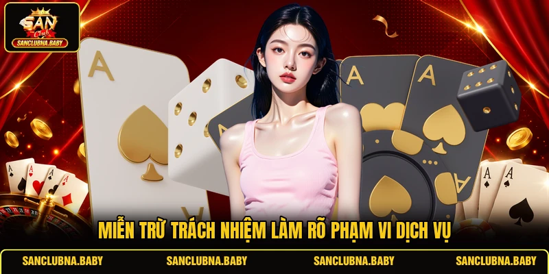 Miễn trừ trách nhiệm làm rõ phạm vi dịch vụ