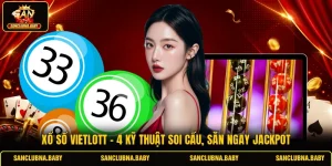 Xổ Số Vietlott - 4 Kỹ Thuật Soi Cầu, Săn Ngay Jackpot